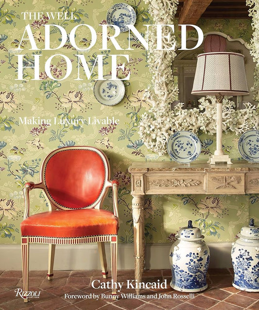 Cathy Kincaid ￼“The Well Adorned Home”