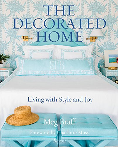 Meg Braff “The Decorated Home”