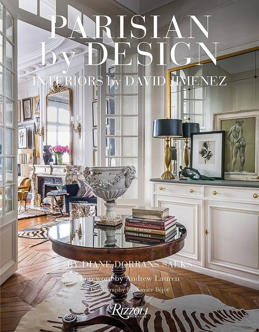 Interiors By David Jimenez “Parisian by Design”