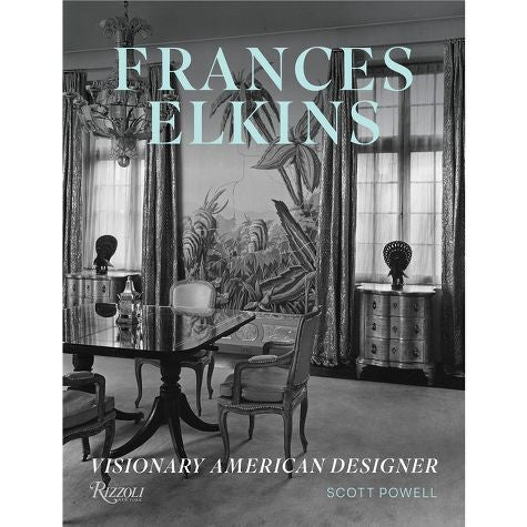 Scott Powell “Frances Elkins: Visionary American Designer”