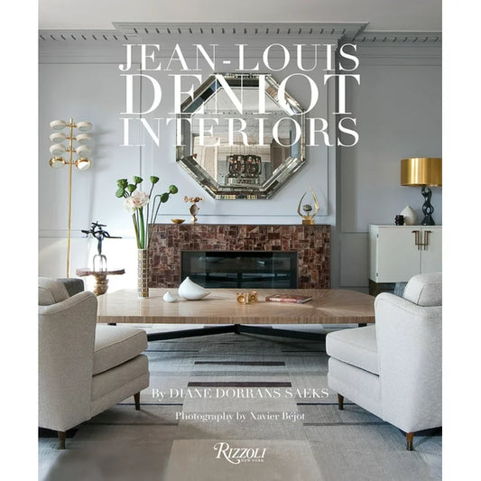 Diane Dorrans Saeks “Jean-Louis Deniot Interiors”