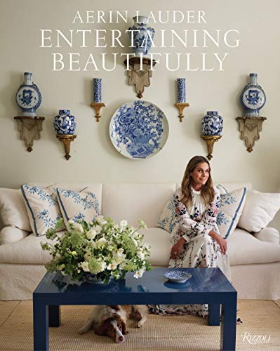 Aerin Lauder “Entertaining Beautifully”